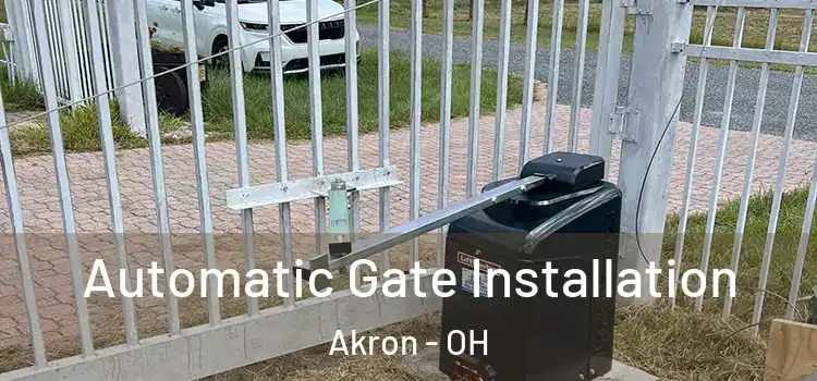 Automatic Gate Installation Akron - OH